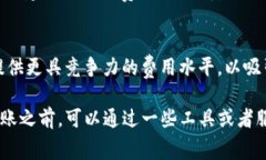 关于tpwallet转账的旷工费问题，具体费用可以根据