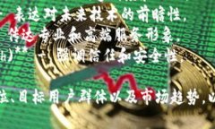 区块链服务品牌名称可以有很多选择，取决于你